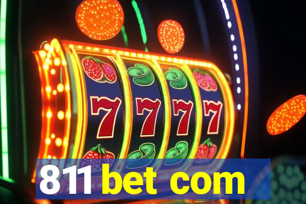 811 bet com